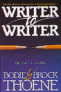 Writer to Writer - Thoene, Bodie, Ph.D., and Thoene, Brock, Ph.D.