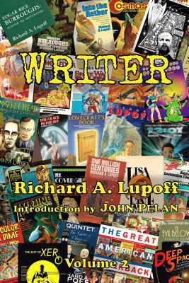 Writer Volume 2 - Lupoff, Richard a, and Tucker, Fender (Editor)