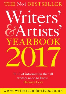 Writers' & Artists' Yearbook 2017 - 