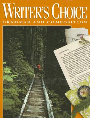 Writer's Choice: Grammar and Composition - Strong, William, and Lester, Mark, Professor, and Ligature Inc