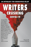 Writers Crushing COVID-19: An Anthology for COVID-19 Relief