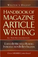 Writer's Digest Handbook of Magazine Article Writing - Ruberg, Michelle (Editor), and Yagoda, Ben (Introduction by)