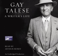 Writer's Life, a (Lib)(CD) - Talese, Gay, Professor, and Morey, Arthur (Read by)