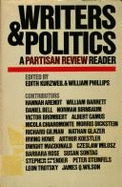 Writers & Politics: A Partisan Review Reader - Kurzweil, Edith, Professor