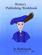 Writer's Publishing Workbook: The Absolute Indie Workbook
