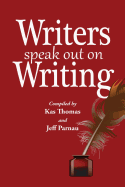 Writers Speak Out on Writing