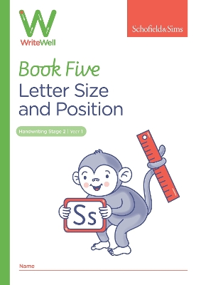 WriteWell 5: Letter Size and Position, Year 1, Ages 5-6 - Sims, Schofield &, and Matchett, Carol