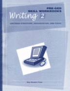 Writing 2: Sentence Structure, Organization, and Essay - Pat Fiene, Ellen Carley Frechette