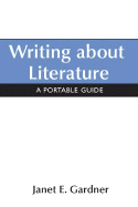 Writing about Literature: A Portable Guide