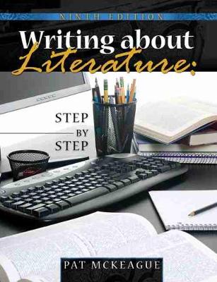 Writing about Literature: Step by Step - M, McKeague