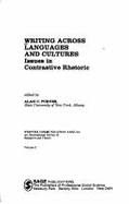 Writing Across Languages and Cultures: Issues in Contrastive Rhetoric - Purves, Alan C, Ph.D.