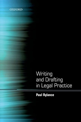 Writing and Drafting in Legal Practice - Rylance, Paul