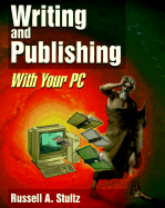 Writing and Publishing with Your PC