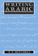 Writing Arabic: A Practical Introduction to Ruq'ah Script