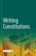 Writing Constitutions: Volume I: Institutions