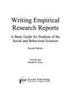 Writing Empirical Research Reports: A Basic Guide for Students of the Social & Behavioral Sciences