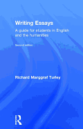 Writing Essays: A guide for students in English and the humanities