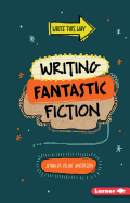 Writing Fantastic Fiction