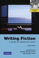 Writing Fiction: A Guide to Narrative Craft: International Edition