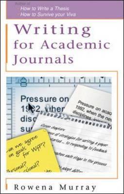 Writing for Academic Journals - Murray, Rowena, Dr., and Murray Rowena