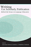 Writing for Scholarly Publication: Behind the Scenes in Language Education