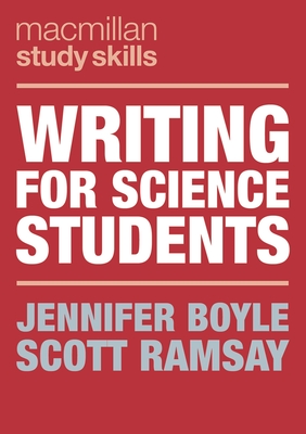 Writing for Science Students - Boyle, Jennifer, and Ramsay, Scott