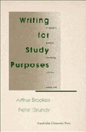 Writing for Study Purposes: A Teacher's Guide to Developing Individual Writing Skills - Brookes, Arthur, and Grundy, Peter