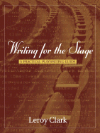 Writing for the Stage: A Practical Playwriting Guide