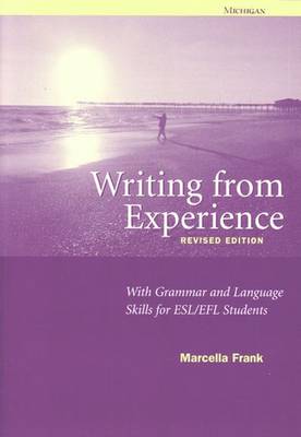 Writing from Experience, Revised Edition: With Grammar and Language Skills for Esl/Efl Students - Frank, Marcella