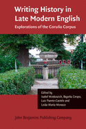 Writing History in Late Modern English: Explorations of the Coruna Corpus