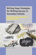 Writing Hope Strategies for Writing Success in Secondary Schools: A Strengths-Based Approach to Teaching Writing