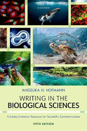 Writing in the Biological Sciences: A Comprehensive Guide to Scientific Communication
