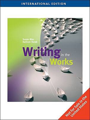 Writing in the Works - Blau, Susan, and Burak, Kathryn