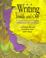 Writing Inside and Out: A Content-Centered Approach to Writing