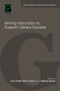 Writing Instruction to Support Literacy Success