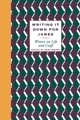 Writing It Down for James - Brown, Kurt (Editor)