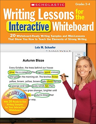Writing Lessons for the Interactive Whiteboard, Grades 2-4 - Schaefer, Lola
