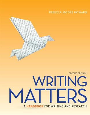 Writing Matters 2e Tabbed (Comb) with Connect Composition for Writing Matters 2e Tabbed - Howard, Rebecca Moore