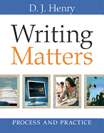 Writing Matters: Process and Practice