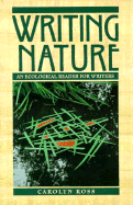 Writing Nature - Ross, Carolyn