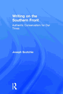 Writing on the Southern Front: Authentic Conservatism for Our Times