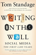 Writing on the Wall: Social Media - The First 2,000 Years