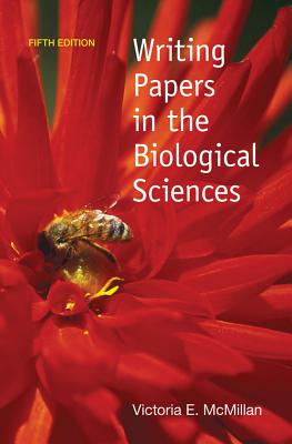 Writing Papers in the Biological Sciences - McMillan, Victoria E