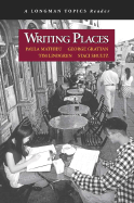 Writing Places (a Longman Topics Reader)