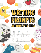 Writing Prompts Journal For Kids: 1st Grade to 5th Graders Cursive Handwriting Workbook For Kids kids Ages 2-6 Big Letter Tracing Abc Trace Books For Toddlers 2-4 years Gifts For Preschoolers & kindergartners