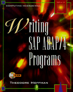 Writing SAP ABAP 4 Programs - Hoffman, Ted, and Hoffman, Theodore