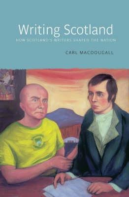 Writing Scotland - MacDougall, Carl