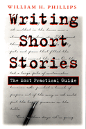 Writing Short Stories: The Most Practical Guide