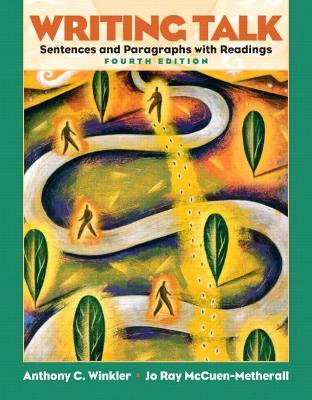 Writing Talk: Sentences and Paragraphs with Readings - Winkler, Anthony C, and McCuen-Metherell, Jo Ray