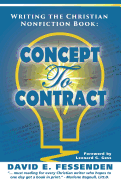 Writing the Christian Nonfiction Book: Concept to Contract